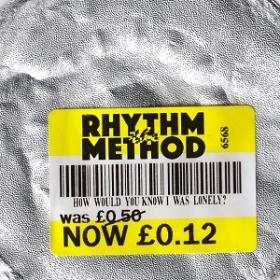 (2019) The Rhythm Method - How Would You Know I Was Lonely [FLAC,Tracks]