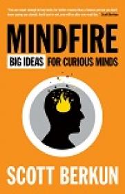 Mindfire - Big Ideas for Curious Minds
