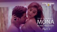 Mona Home Delivery (2019) 720p Hindi Part-2 Ep [01-04] HDRip x264 MP3 850MB <span style=color:#39a8bb>- MovCr</span>
