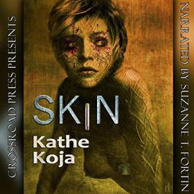 Kathe Koja - 2019 - Skin (Horror)
