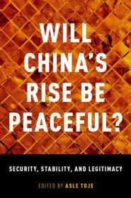 Will China's Rise Be Peaceful-- Security, Stability, and Legitimacy (PDF)