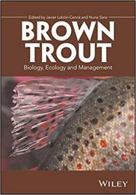 Brown Trout- Biology, Ecology and Management