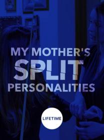 My Mothers Split Personalities 2019 HDTV x264-TTL