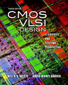 CMOS VLSI Design- A Circuits and Systems Perspective, 4th Edition