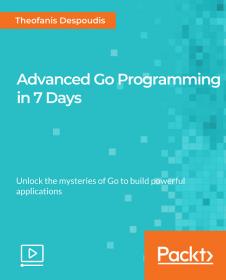 [FreeCoursesOnline.Me] [Packt] Advanced Go Programming in 7 Days [FCO]