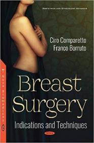 Breast Surgery- Indications and Techniques