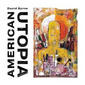(2018) David Byrne - American Utopia [Deluxe Edition] [FLAC,Tracks]