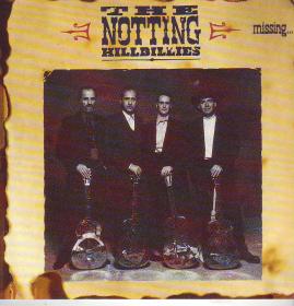 Notting Hillbillies-Missing  Presumed Having a Good Time (1990)