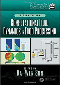 Computational Fluid Dynamics in Food Processing, 2nd Edition