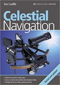 Celestial Navigation- The Essential Guide for Every Sailor - Learn How to Master One of the Oldest Mariner's Arts