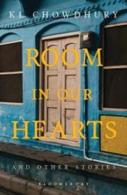 Room in our Hearts and Other Stories - KL Chowdhury [EN EPUB] [ebook] [ps]