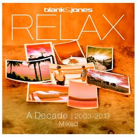 Blank & Jones Relax - A Decade 2003-2013 Mixed (2019)