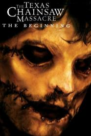 The Texas Chainsaw Massacre The Beginnin [Unrated] (2006) BDRip 1080p [HEVC] 10bit
