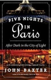 Five Nights in Paris - After Dark in the City of Light