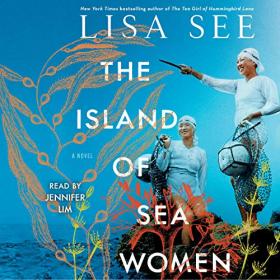 Lisa See - 2019 - The Island of Sea Women (Historical Fiction)