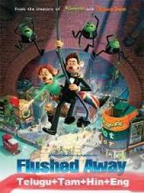 Flushed Away (2006) 720p BluRay - [Telugu + Tamil + Hindi + Eng] 850MB ESub