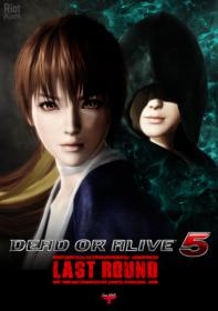 Dead or Alive 5 - Last Round <span style=color:#39a8bb>[FitGirl Repack]</span>