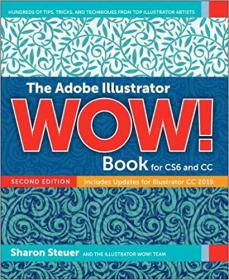 The Adobe Illustrator WOW! Book for CS6 and CC, Second Edition