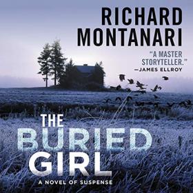 Richard Montanari - 2019 - The Buried Girl (Thriller)