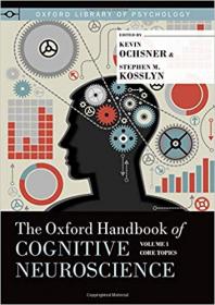 The Oxford Handbook of Cognitive Neuroscience, Vol. 1