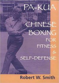 Pa-Kua- Chinese Boxing for Fitness & Self-Defense