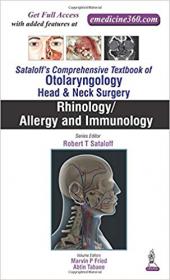 Sataloff's Comprehensive Textbook of Otolaryngology- Head & Neck Surgery- Rhinology-Allergy and Immunology