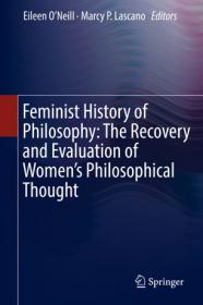 Feminist History of Philosophy- The Recovery and Evaluation of Women's Philosophical Thought