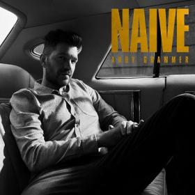 Andy Grammer - Naive [2019-Album]