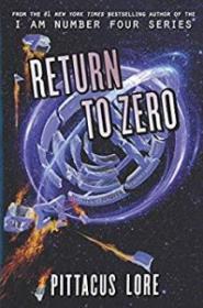 [NulledPremium.com] Return to Zero (Lorien Legacies Reborn Book 3)