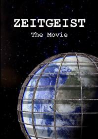 Zeitgeist Trilogy - WAKE UP AND SHARE THE TRUTH WITH EVERYONE YOU KNOW!! MUST SEE DOCUMENTARY PACK
