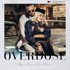 AGNEZ MO - Overdose ft  Chris Brown [2018-Single]