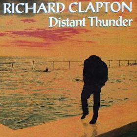 Richard Clapton - Distant Thunder [2009 Remaster]