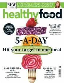 Healthy Food Guide UK - August 2019