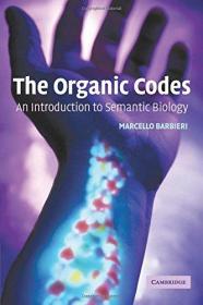 The Organic Codes An Introduction to Semantic Biology