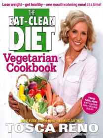 The Eat-Clean Diet Vegetarian Cookbook