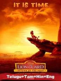 The Lion Guard Return of the Roar (2015) 720p HDRip - [Telugu + Tamil + Hindi + Eng] 450MB ESub