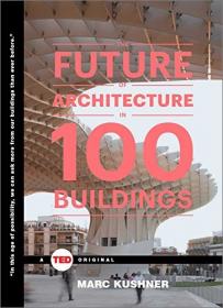 The Future of Architecture in 100 Buildings (TED Books) [EPUB]