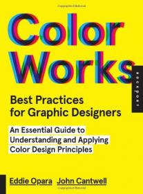 Best Practices for Graphic Designers, Color Works- Right Ways of Applying Color in Branding, Wayfinding, Information Design