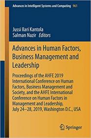 Advances in Human Factors, Business Management and Leadership- Proceedings of the AHFE 2019 International Conference on