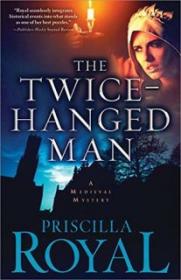 The Twice-Hanged Man - Priscilla Royal [EN EPUB] [ebook] [ps]