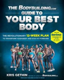 [NulledPremium com] The Bodybuilding com Guide to Your Best Body