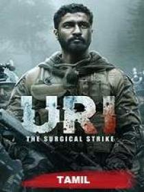 URI The Surgical Strike (2019) Tamil (Org Vers) HDRip - x264 - MP3 - 700MB - ESub