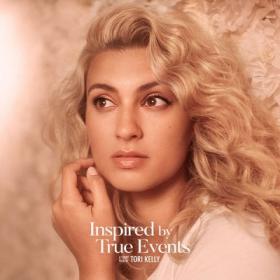 Tori Kelly - Inspired by True Events [2019-Album]