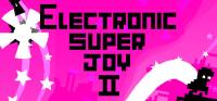 Electronic.Super.Joy.2.v1.401.Inclu.DLC