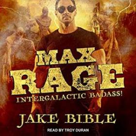 [NulledPremium.com] Max Rage Intergalactic Badass! Audiobook Free Download