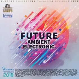 VA - Future Ambient Electronic (2018)