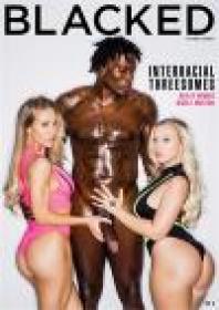 [BDWC] Interracial Threesomes 8 (Blacked) (2019) Anal, WEB-DL (Split Scenes)
