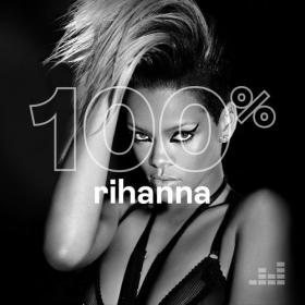Rihanna - 100% Rihanna (2019) Mp3 (320kbps) <span style=color:#39a8bb>[Hunter]</span>