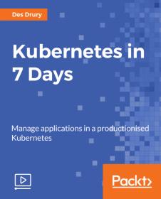 [FreeCoursesOnline.Me] PacktPub - Kubernetes in 7 Days [Video]
