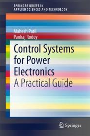 Control Systems for Power Electronics- A Practical Guide